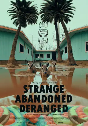 Poster to the movie "Strange, Abandoned, Deranged" #685933
