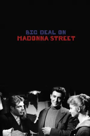 Poster to the movie "Big Deal on Madonna Street" #750622