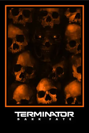 Poster to the movie "Terminator: Dark Fate" #371937