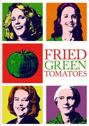 Poster to the movie "Fried Green Tomatoes" #809854