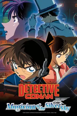 Poster to the movie "Detective Conan: Magician of the Silver Sky" #808907