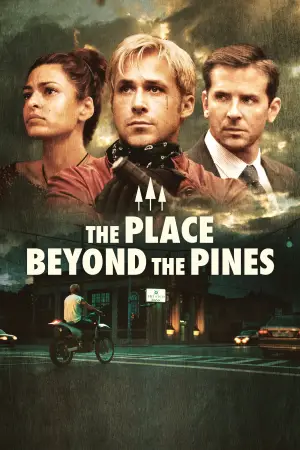 Poster to the movie "The Place Beyond the Pines" #696373