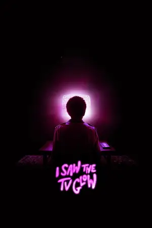 Poster to the movie "I Saw the TV Glow" #594488