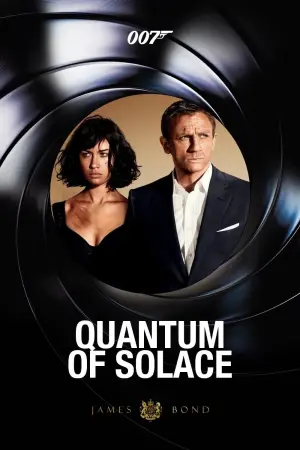 Poster to the movie "Quantum of Solace" #290561