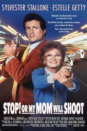 Stop! Or My Mom Will Shoot