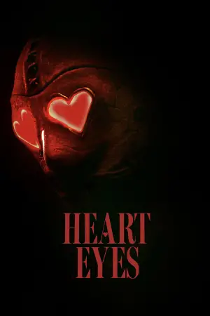 Poster to the movie "Heart Eyes" #582526