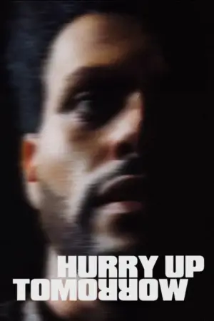 Poster to the movie "Hurry Up Tomorrow" #593996