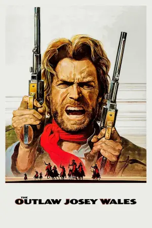 Poster to the movie "The Outlaw Josey Wales" #670938