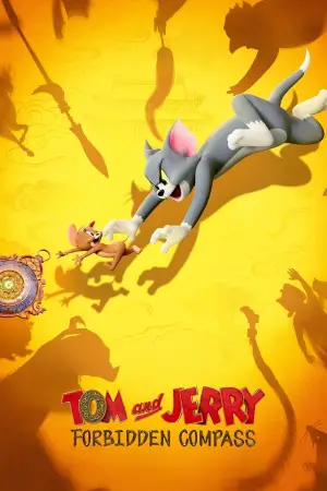 Poster to the movie "Tom and Jerry: Forbidden Compass" #533399