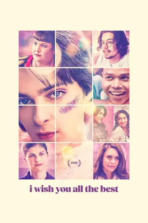 Poster to the movie "I Wish You All the Best" #614992