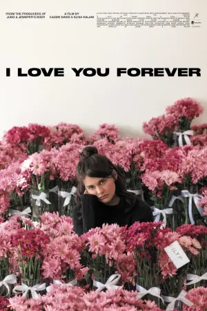 Poster to the movie "I Love You Forever" #740255