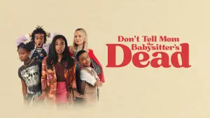 Watch film Don't Tell Mom the Babysitter's Dead | Trailer