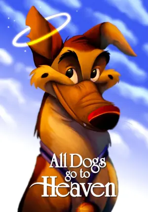 Poster to the movie "All Dogs Go to Heaven" #107738