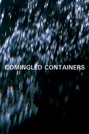 Poster to the movie "Comingled Containers" #706805