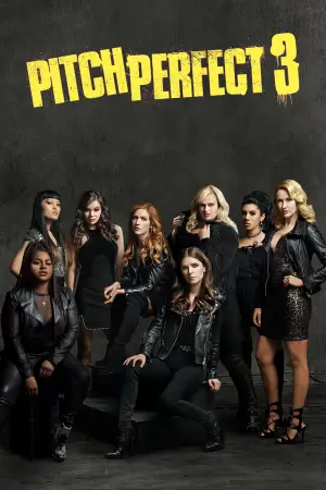 Poster to the movie "Pitch Perfect 3" #859287