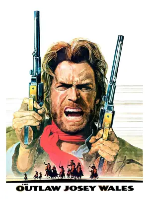 Poster to the movie "The Outlaw Josey Wales" #670935