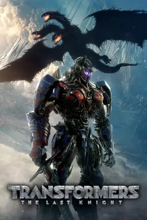 Poster to the movie "Transformers: The Last Knight" #609509