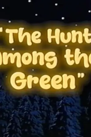 Poster to the movie "The Hunt Among the Green" #774351