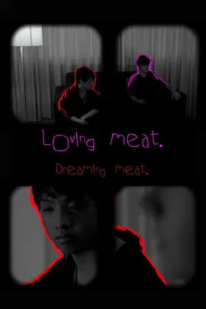 Poster to the movie "Loving meat. Dreaming meat." #565018