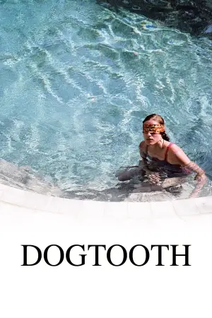Poster to the movie "Dogtooth" #738688