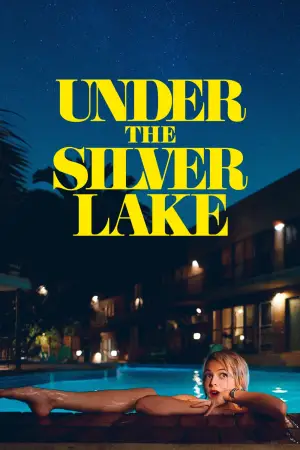 Poster to the movie "Under the Silver Lake" #731023