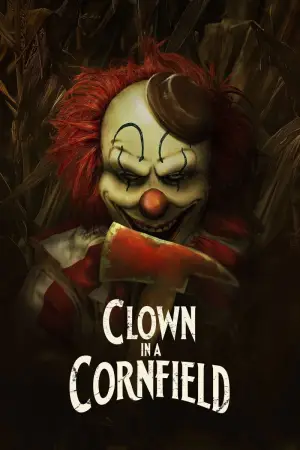 Poster to the movie "Clown in a Cornfield" #588754