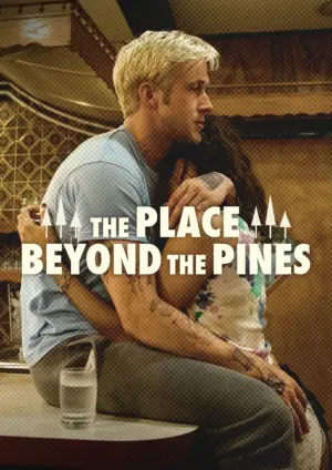 Poster to the movie "The Place Beyond the Pines" #696401