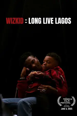 Poster to the movie "Music Box: Wizkid: Long Live Lagos" #627434