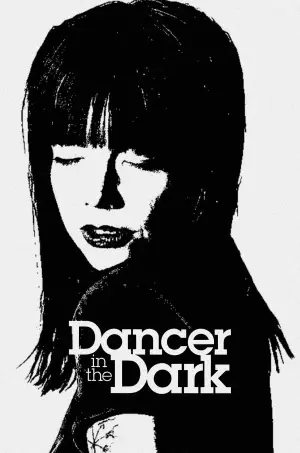 Poster to the movie "Dancer in the Dark" #752942