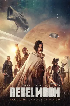 Poster to the movie "Rebel Moon - Part One: A Child of Fire" #647997
