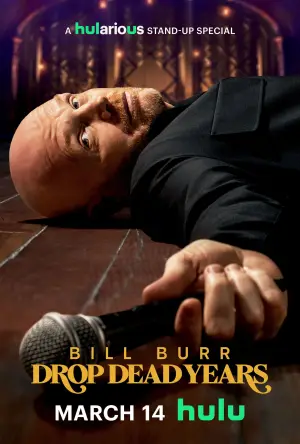 Poster to the movie "Bill Burr: Drop Dead Years" #674531