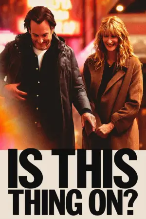 Poster to the movie "Is This Thing On?" #761960