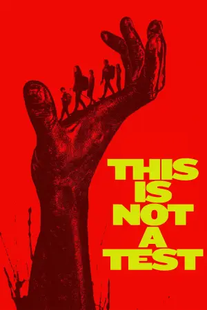 Poster to the movie "This Is Not a Test" #762315