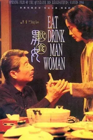 Poster to the movie "Eat Drink Man Woman" #870730
