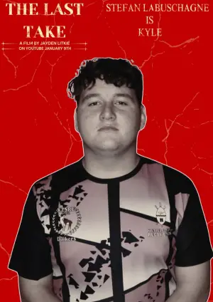 Poster to the movie "The Last Take" #562123