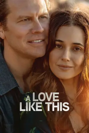 Poster to the movie "A Love Like This" #796498