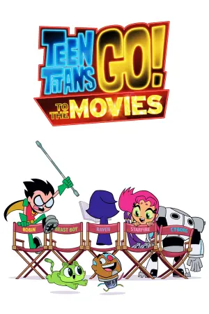 Poster to the movie "Teen Titans Go! To the Movies" #224456