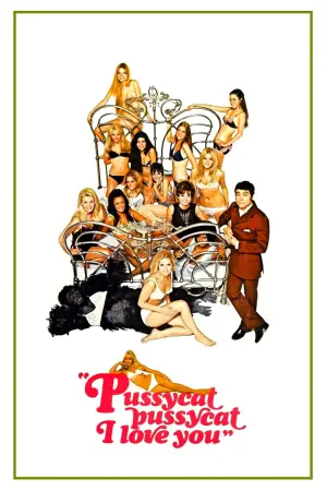 Pussycat, Pussycat, I Love You