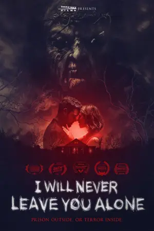 Poster to the movie "I Will Never Leave You Alone" #789198
