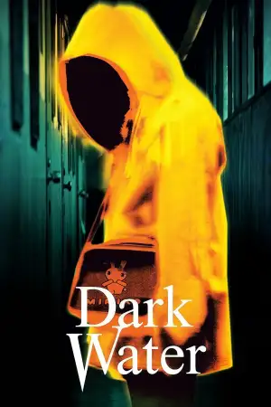 Poster to the movie "Dark Water" #938388