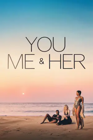 Poster to the movie "You, Me & Her" #944169