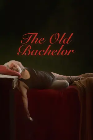 Poster to the movie "The Old Bachelor" #761588