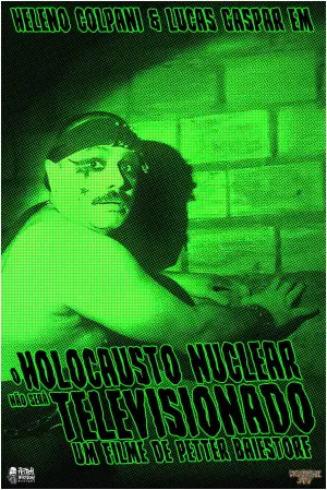 Poster to the movie "O Holocausto Nuclear Não Será Televisionado" #794899