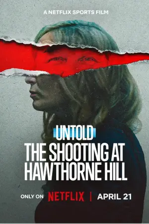 Movie poster "Untold: The Shooting at Hawthorne Hill"