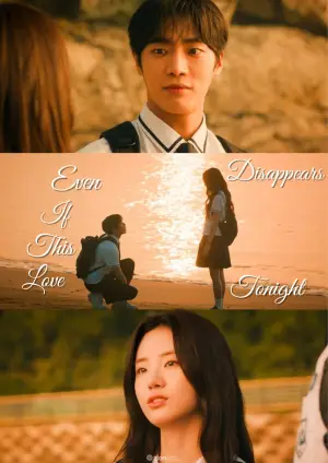 Poster to the movie "Even If This Love Disappears Tonight" #769542