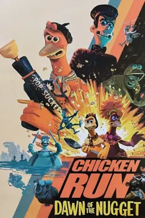 Poster to the movie "Chicken Run: Dawn of the Nugget" #164083