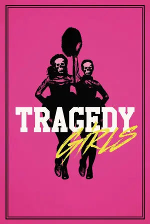 Poster to the movie "Tragedy Girls" #936904