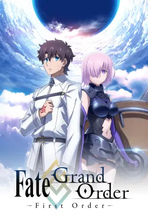 Poster to the movie "Fate/Grand Order: First Order" #153394