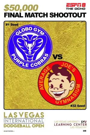 Poster to the movie "DodgeBall: A True Underdog Story" #668780