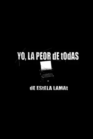 Poster to the movie "Yo, La Peor de Todas" #567656